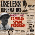Zambian Space Program - Useless Information Podcast
