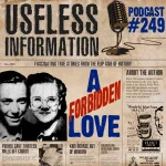 A Forbidden Love - Useless Information Podcast