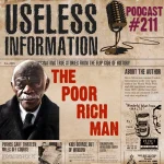 The Poor Rich Man - Useless Information Podcast